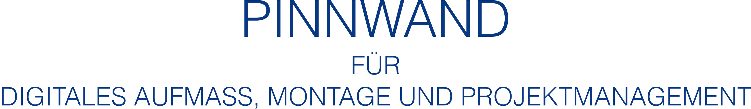 Pinnwand Aufmass Montage Projekte