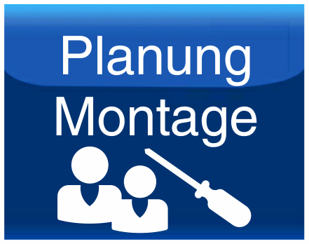 Planung Montage