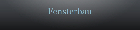 Fensterbau