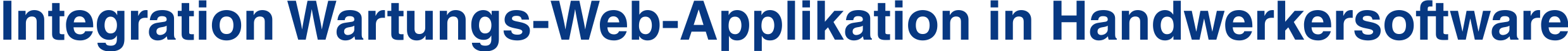 Integration Wartung in Handwerkerprogramm ERP