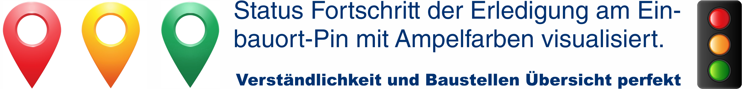 Status Pin Aufmaß Montage Ampel Status Pin Aufmaß Montage Ampel